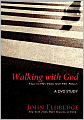 Walking with God: A DVD Study: Talk to Him. Hear from Him. Really.