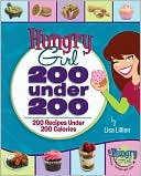 Hungry Girl 200 under 200 by Lisa Lillien: Book Cover