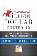 download The Motley Fool Million Dollar Portfolio : How to Build and Grow a Panic-Proof Investment Portfolio book