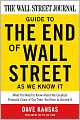 The Wall Street Journal Guide to The End of Wall Street as We Know It