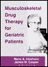 Musculoskeletal Drug Therapy for Geriatric Patients