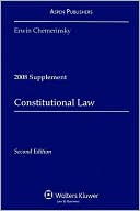 Constitutional Law, 2008 Case Supplement