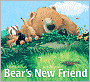 Bear's New Friend