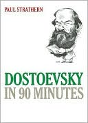 Dostoevsky in 90 Minutes