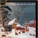 While Shepherds Watched: Christmas Music from English Parish Churches, 1740-1830