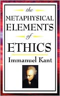 The Metaphysical Elements Of Ethics