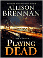 Playing Dead (Prison Break Trilogy Series #3)