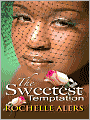 The Sweetest Temptation