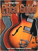 The Official Vintage Guitar Magazine Price Guide 2009