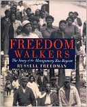 Freedom Walkers: The Story of the Montgomery Bus Boycott