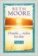 Orando ... todos los dias, Vol. 4