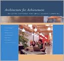 Architecture for Achievement: Building Patterns for Small School Learning