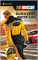 Black Flag, White Lies (Harlequin NASCAR Series)