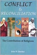Conflict and Reconciliation: The Contribution of Religions