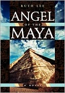 Angel Of The Maya