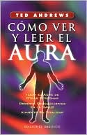 Cómo ver y leer el Aura
