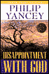 Disappointment with God: Three Questions No One Asks Aloud