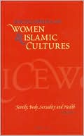 Encyclopedia of Women & Islamic Cultures (Set Volumes 1-6)