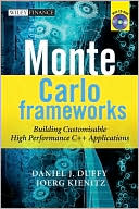 Monte Carlo Frameworks: Building Customisable High-performance C++ Applications (Wiley Finance Series)