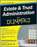 download Estate & Trust Administration for Dummies (For Dummies Series) book