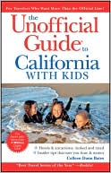 The Unofficial Guide to California with Kids by Colleen Dunn Bates: Book Cover