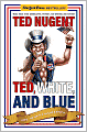 Ted, White, and Blue: The Nugent Manifesto