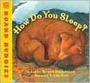 How Do You Sleep? (Board Buddies Series)