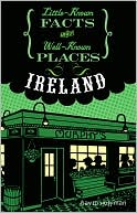 Ireland (Little-Known Facts about Well-Known Places)