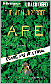 The Well-Dressed Ape: A Natural History of Myself