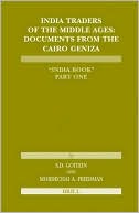 India Traders of the Middle Ages: Documents from the Cairo Geniza 'India Book'