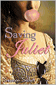 Saving Juliet