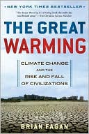 Great Warming: Climate Change and the Rise and Fall of Civilizations