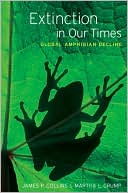 Extinction in Our Times: Global Amphibian Decline