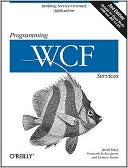 Programming WCF Services (Programming Series)