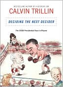 Deciding the Next Decider: The 2008 Presidential Race in Rhyme