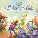 Tinkering Tink: An Embossed Storybook