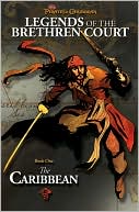 The Caribbean (Pirates of the Caribbean, Legends of the Brethren Court Series#1)