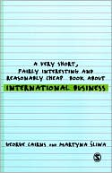 A Very Short, Fairly Interesting and Reasonably Cheap Book about International Business