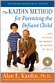 The Kazdin Method for Parenting the Defiant Child