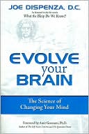 Evolve Your Brain: The Science of Changing Your Mind