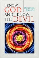 I Know God And I Know The Devil