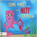 Some Parts are not for Sharing