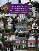 The Book of the Edwardian & Interwar House