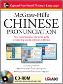 McGraw-Hill's Chinese Pronunciation with CD-ROM