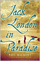 Jack London in Paradise