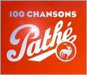 100 Chansons Pathe