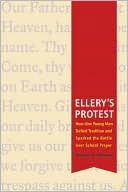Ellery's Protest: How One Young Man Defied Tradition and Sparked the Battle over School Prayer