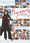 Flying: Confessions of a Free Woman