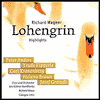 Wagner: Lohengrin [Highlights]