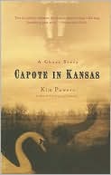 Capote in Kansas: A Ghost Story